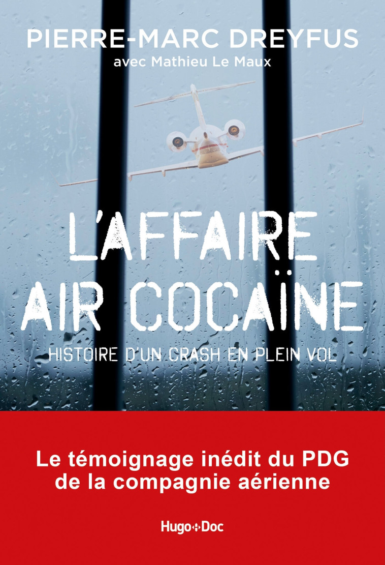 L'AFFAIRE AIR COCAINE : HISTOIRE D'UN CRASH EN PLEIN VOL - DREYFUS - HUGO DOCUMENT