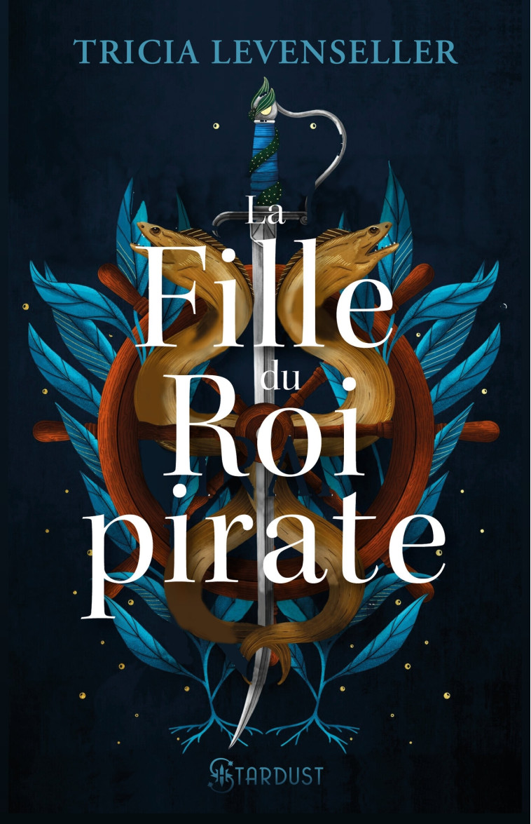 LA FILLE DU ROI PIRATE - LEVENSELLER TRICIA - STARDUST