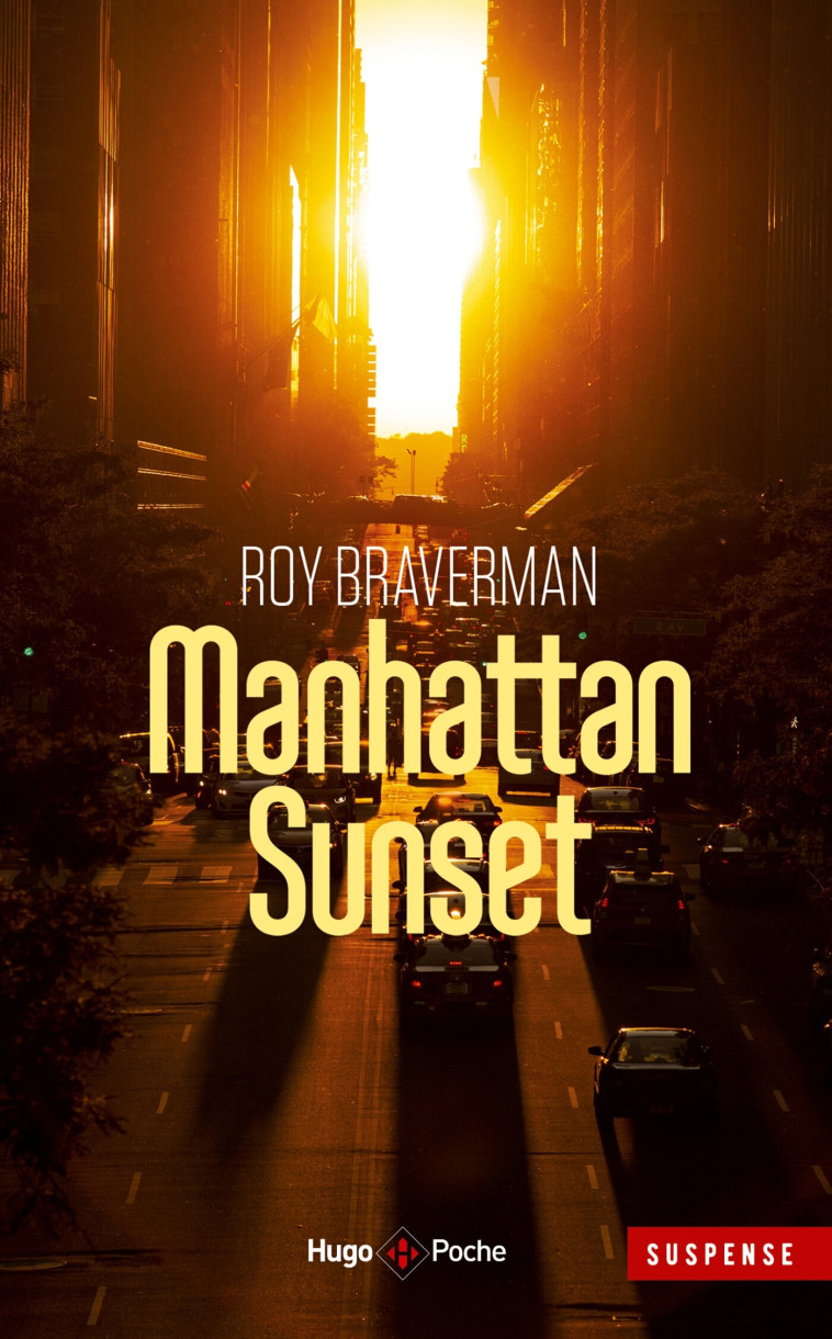 MANHATTAN SUNSET - POCHE - BRAVERMAN ROY - HUGO POCHE