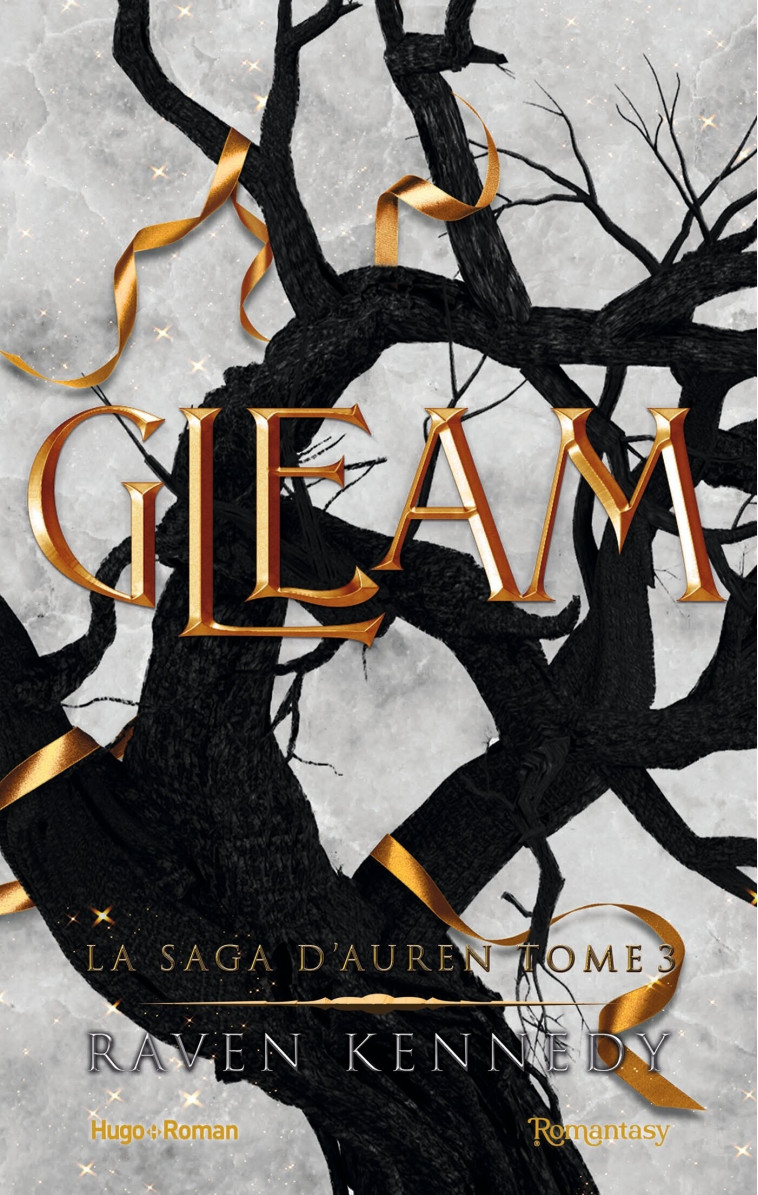 LA SAGA D'AUREN T03 GLEAM - KENNEDY RAVEN - HUGO ROMAN