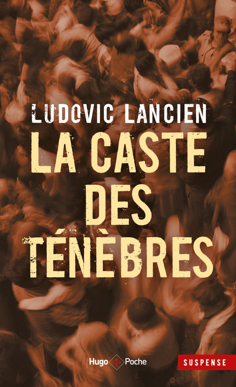 LA CASTE DES TENEBRES - POCHE - LANCIEN LUDOVIC - HUGO POCHE