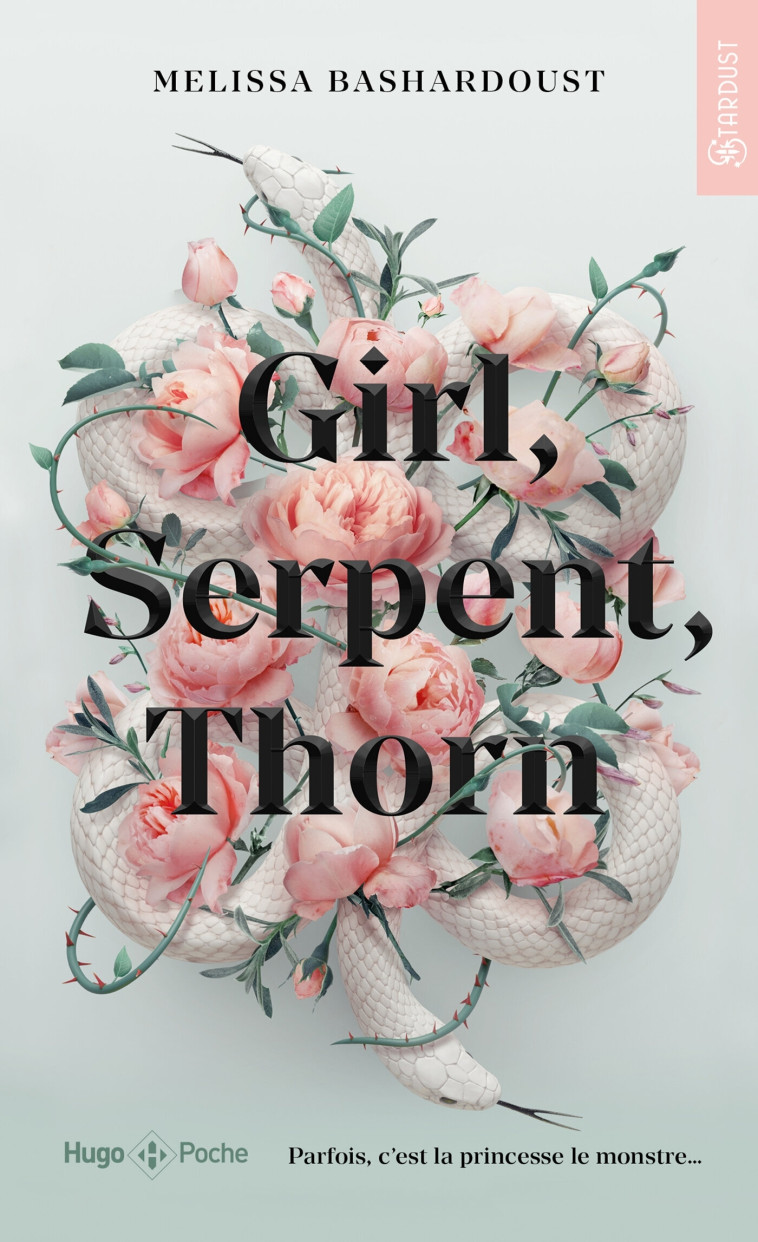 GIRL, SERPENT, THORN - BASHARDOUST MELISSA - HUGO POCHE