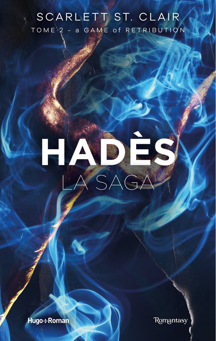 LA SAGA D'HADES T02 GAME OF RETRIBUTION - ST. CLAIR SCARLETT - HUGO ROMAN