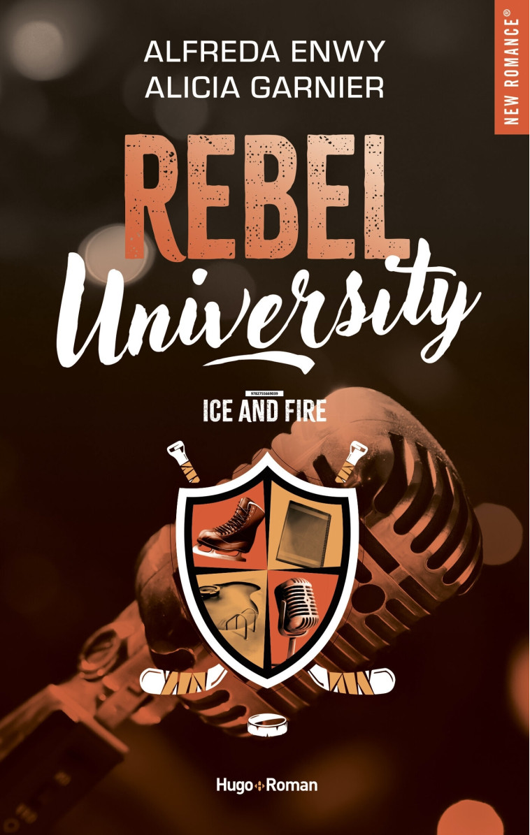 REBEL UNIVERSITY T03 ICE AND FIRE - ENWY/GARNIER - HUGO ROMAN