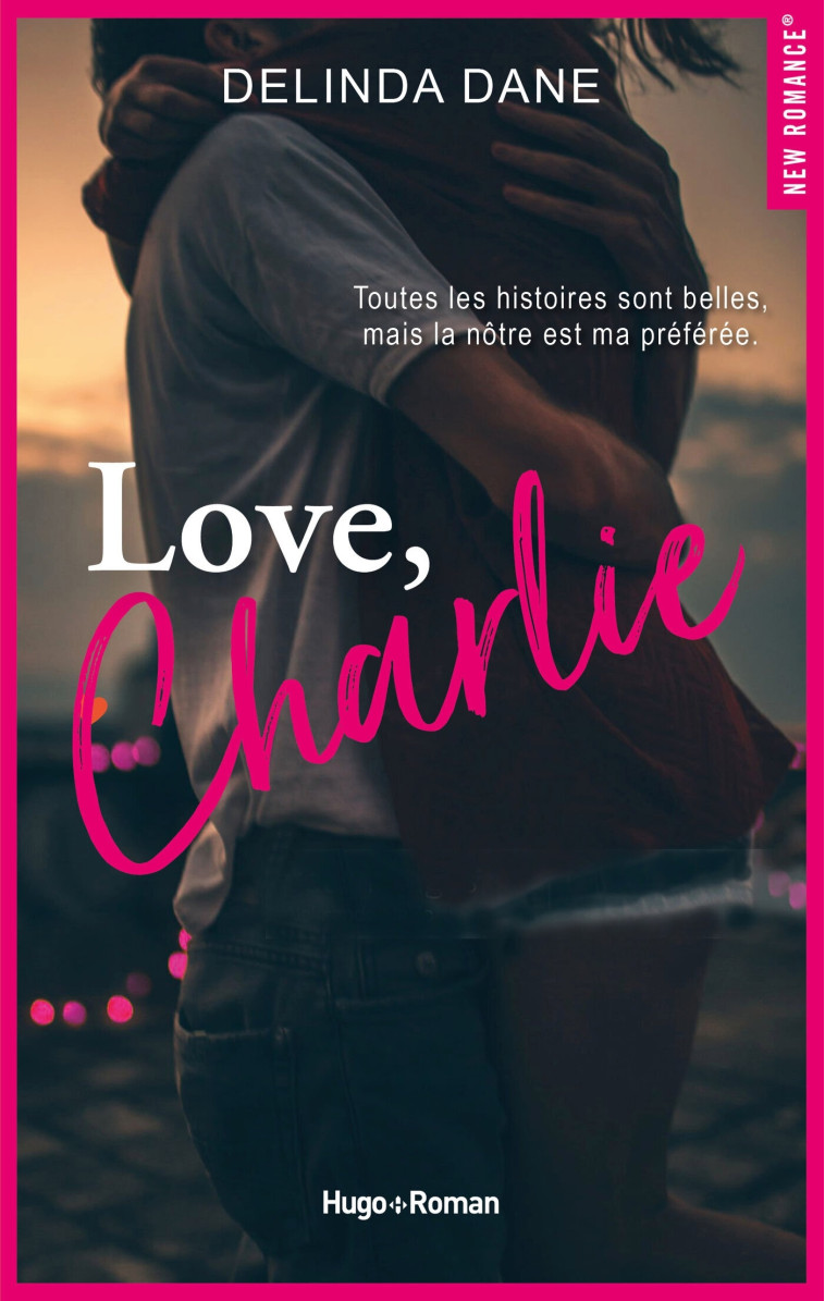 LOVE, CHARLIE - DELINDA DANE - HUGO ROMAN