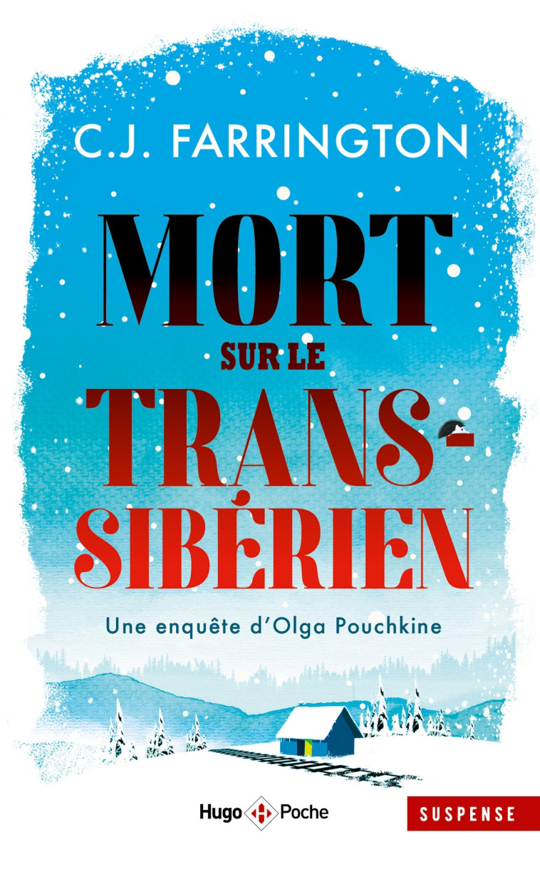 MORTS SUR LE TRANSSIBERIEN - UNE ENQUETE D'OLGA POUCHKINE - FARRINGTON C.J. - HUGO POCHE