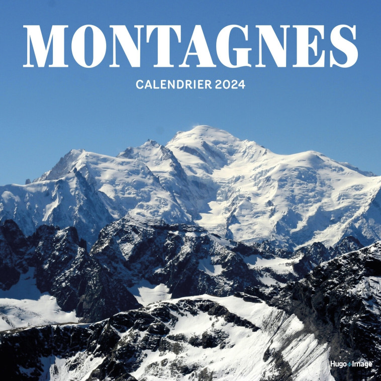 CALENDRIER MURAL MONTAGNES - COLLECTIF - HUGO IMAGE