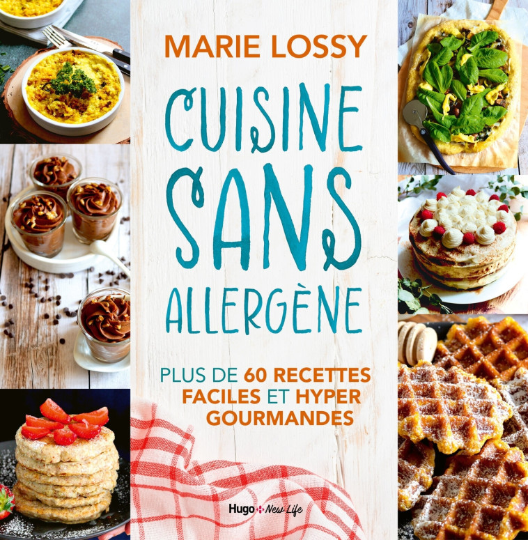 CUISINE SANS ALLERGENE - LOSSY MARIE - HUGO NEW LIFE