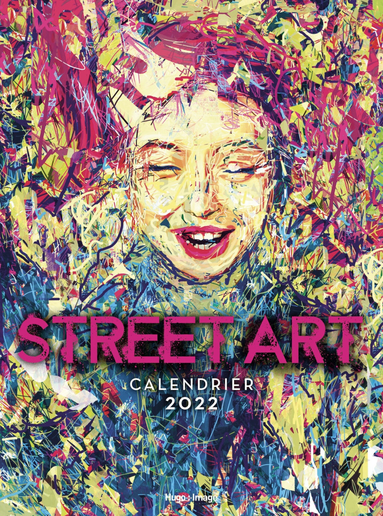 CALENDRIER MURAL STREET ART 2022 - COLLECTIF - HUGO IMAGE