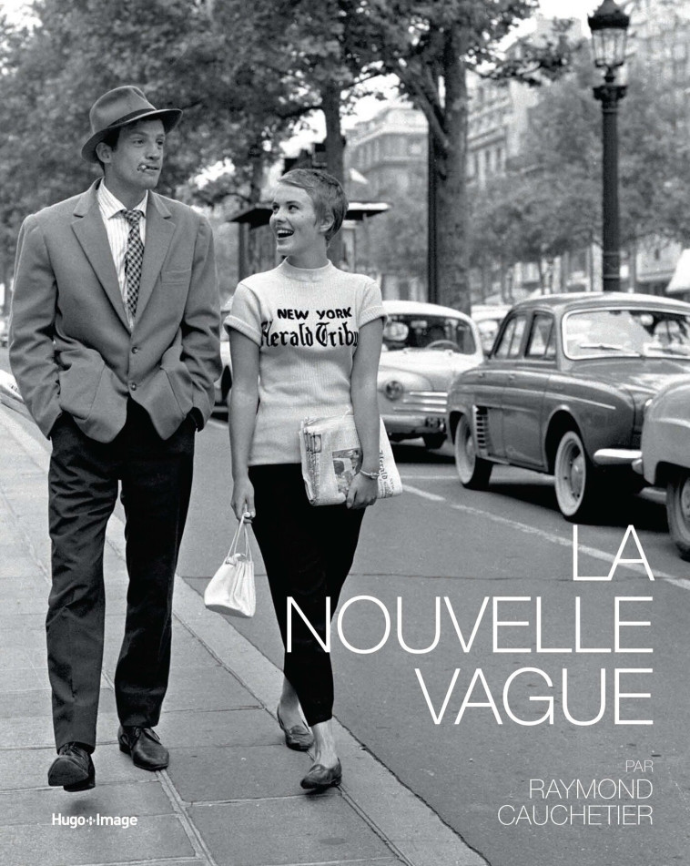 LA NOUVELLE VAGUE - CAUCHETIER RAYMOND - HUGO IMAGE