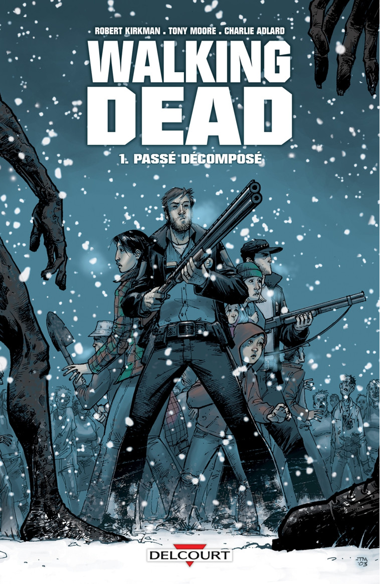 WALKING DEAD T01 PASSE DECOMPOSE - KIRKMAN/MOORE - DELCOURT