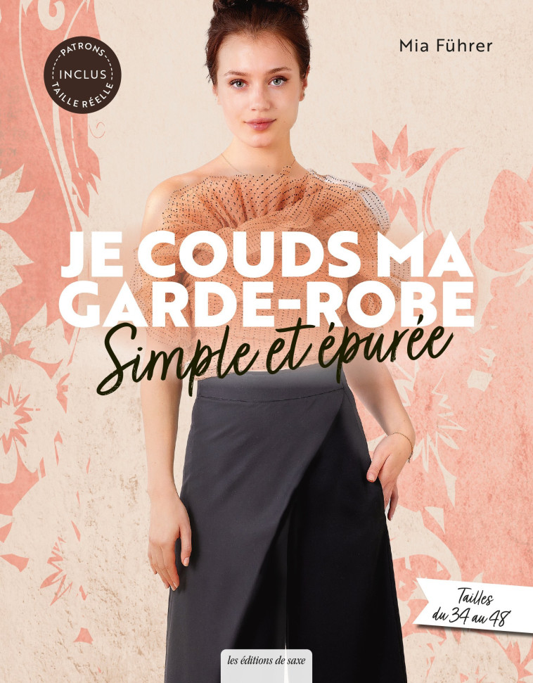 JE COUDS MA GARDE-ROBE SIMPLE ET EPUREE - FUHRER MIA - DE SAXE