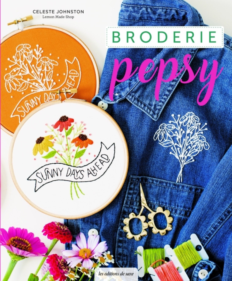 BRODERIE PEPSY - JOHNSON CELESTE - DE SAXE