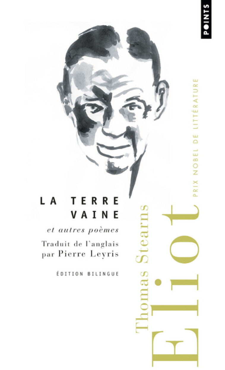 LA TERRE VAINE. ET AUTRES POEMES - ELIOT THOMAS STEARNS - POINTS