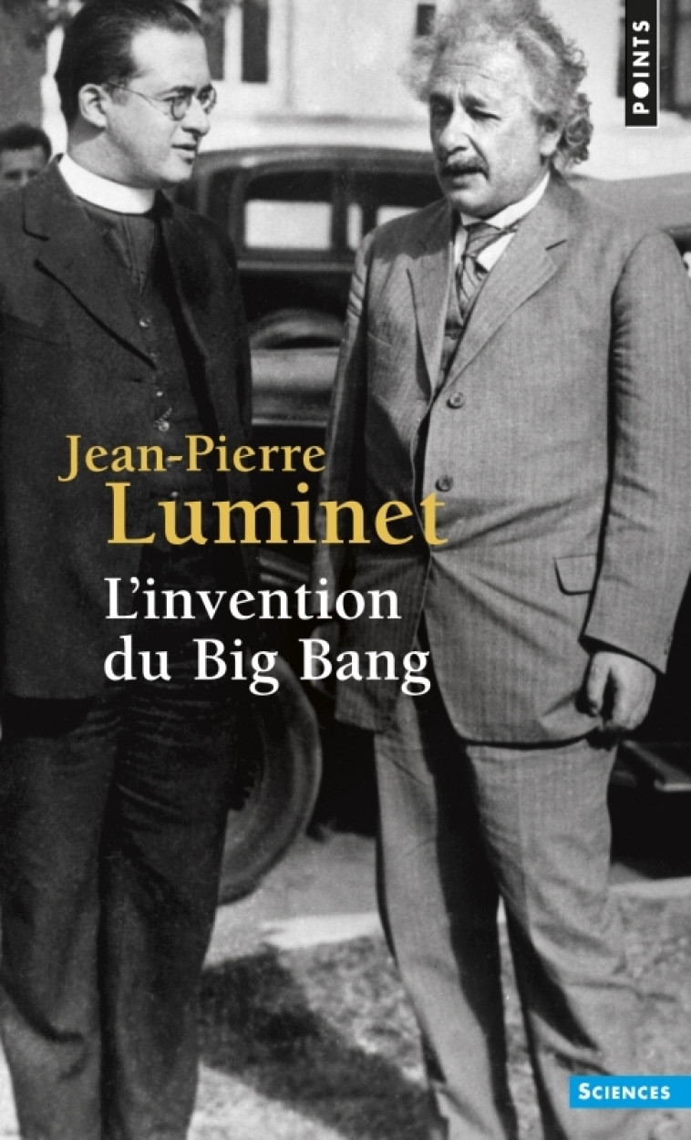 INVENTION DU BIG BANG (L') - LUMINET JEAN-PIERRE - POINTS