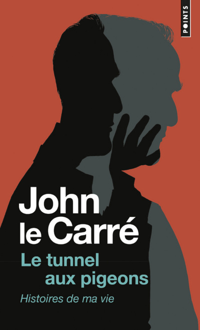 LE TUNNEL AUX PIGEONS - HISTOIRES DE MA VIE - LE CARRE JOHN - POINTS