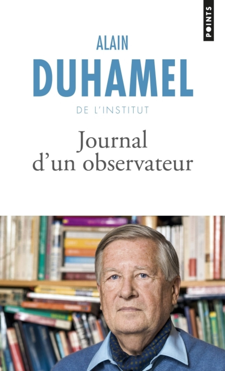 JOURNAL D'UN OBSERVATEUR - DUHAMEL ALAIN - POINTS