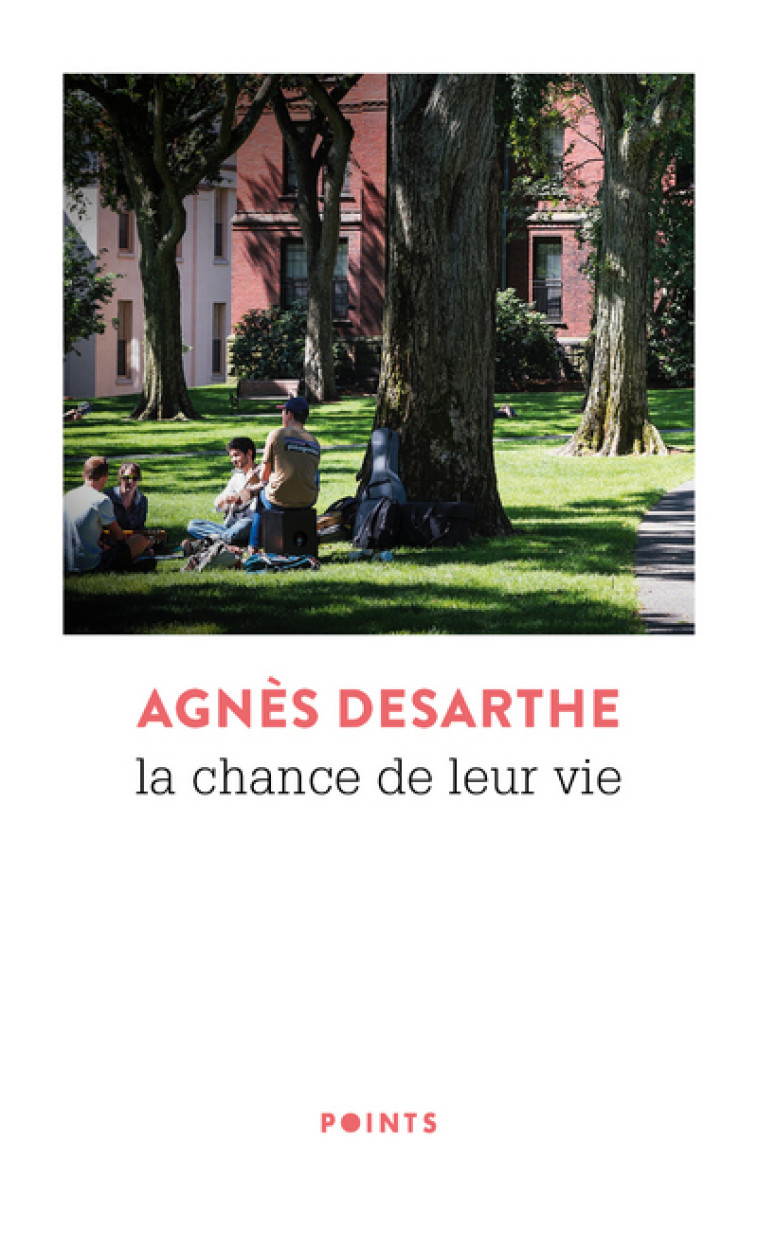 LA CHANCE DE LEUR VIE - DESARTHE AGNES - POINTS