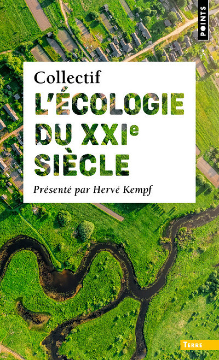 L'ECOLOGIE DU XXIE SIECLE - COLLECTIF - POINTS