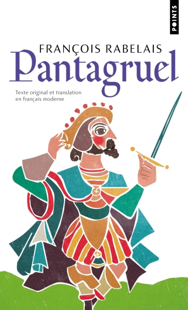 PANTAGRUEL TEXTE ORIGINAL ET TRANSLATION EN FRANCAIS MODERNE (REED) - RABELAIS FRANCOIS - POINTS