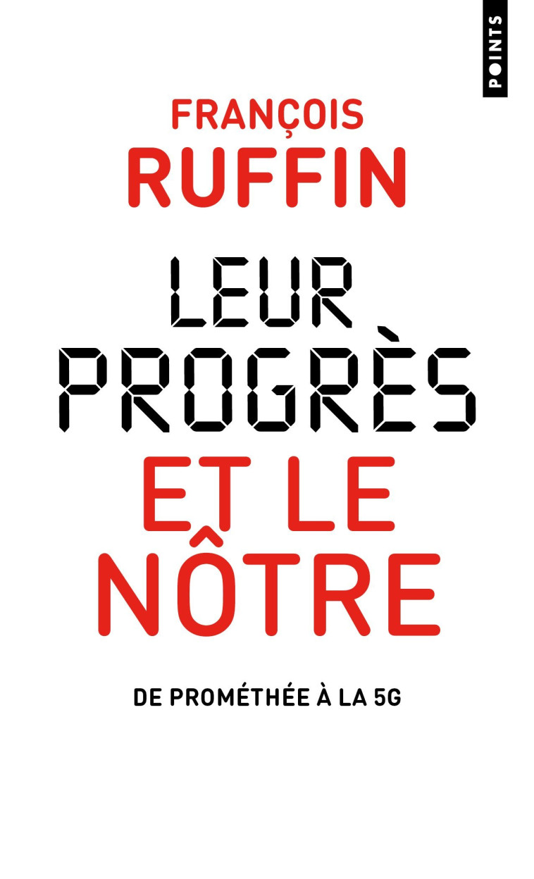 LEUR PROGRES ET LE NOTRE - RUFFIN FRANCOIS - POINTS