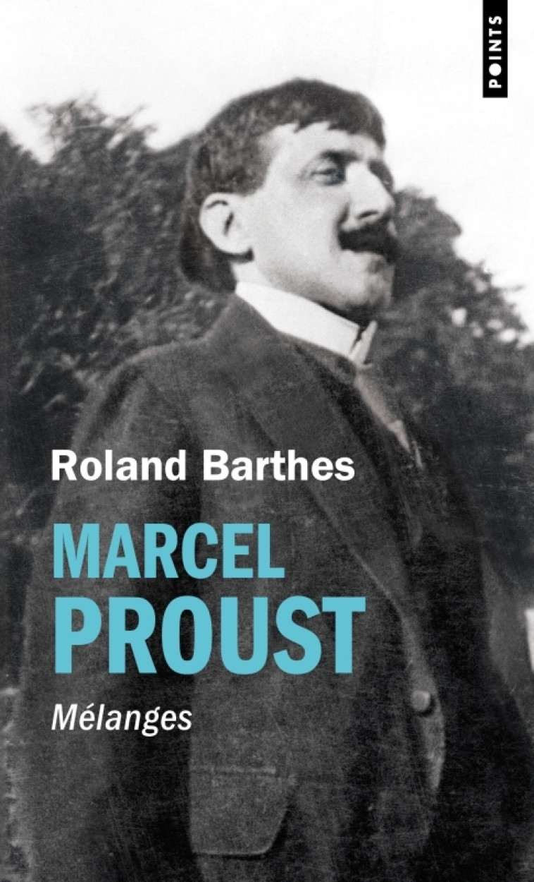 MARCEL PROUST - MELANGES - BARTHES ROLAND - POINTS