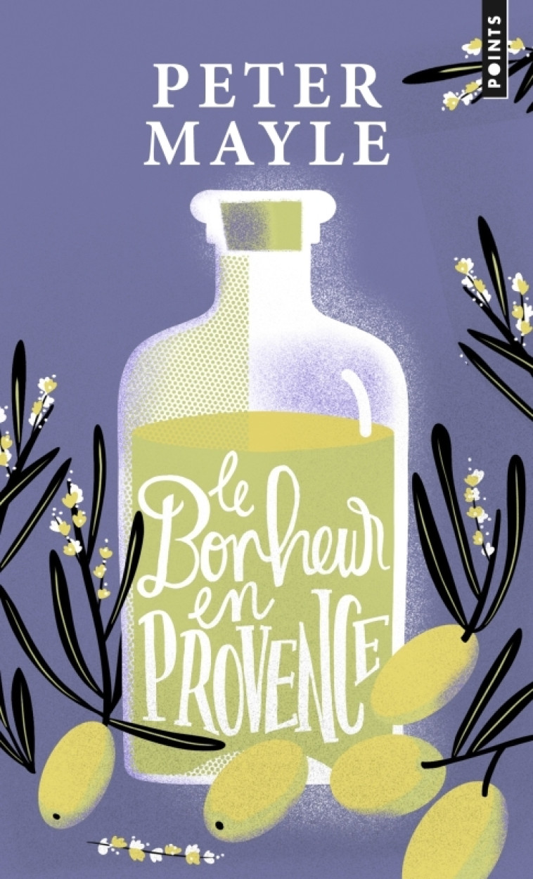 LE BONHEUR EN PROVENCE - MAYLE PETER - POINTS