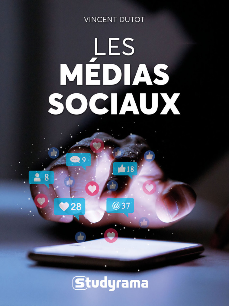 LES MEDIAS SOCIAUX - DUTOT VINCENT - STUDYRAMA