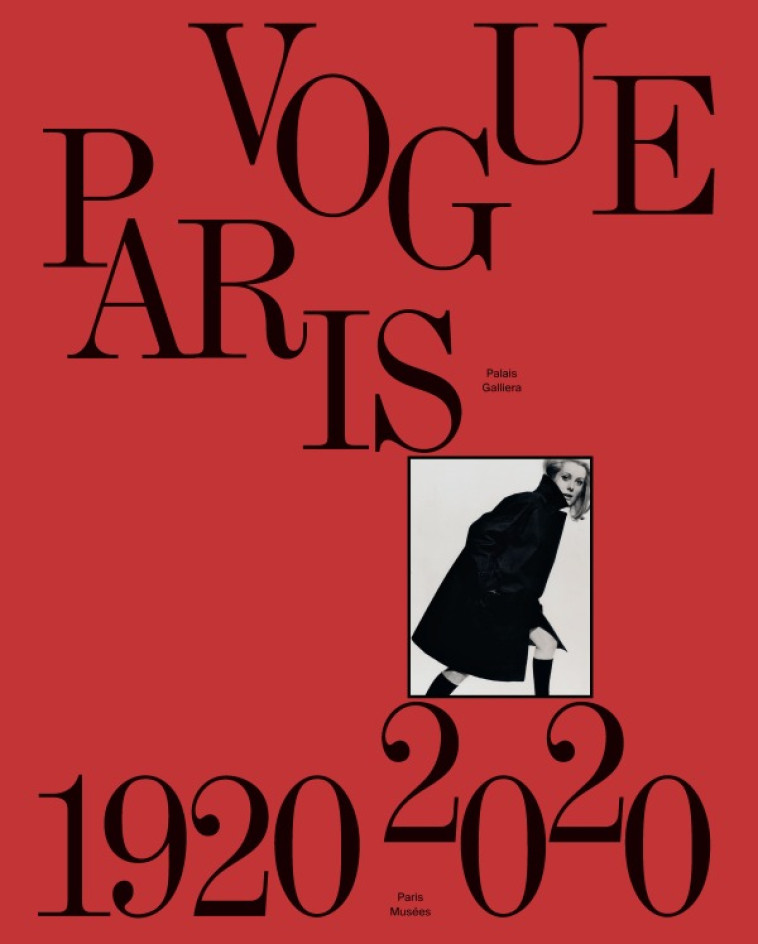 VOGUE PARIS, LES 100 ANS (1920 - 2020) - COLLECTIF - PARIS MUSEES