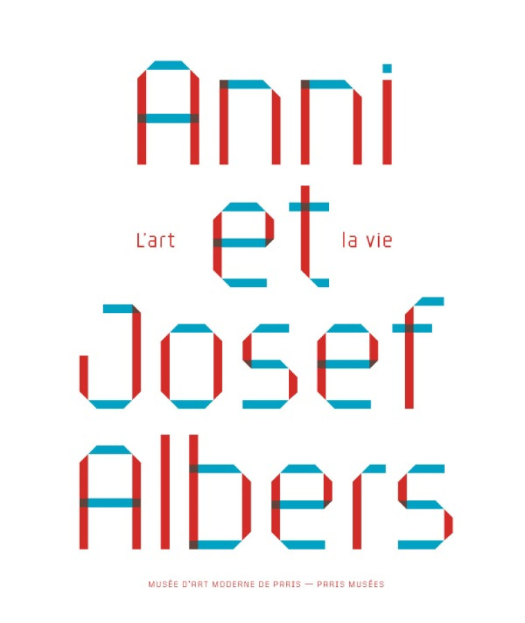 ANNI ET JOSEF ALBERS, CONSTRUCTIONS PARALLE LES - COLLECTIF - PARIS MUSEES