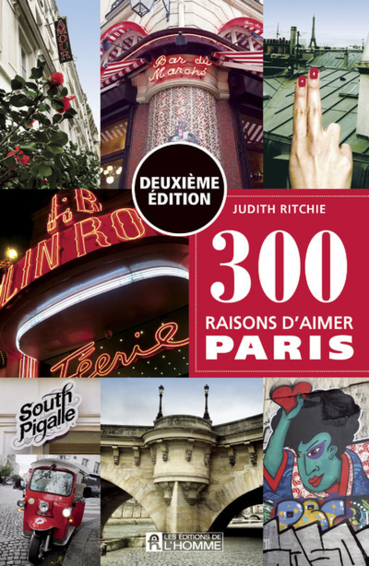 300 RAISONS D'AIMER PARIS -DEUXIEME EDITIO - - RITCHIE/PARENT - DE L HOMME