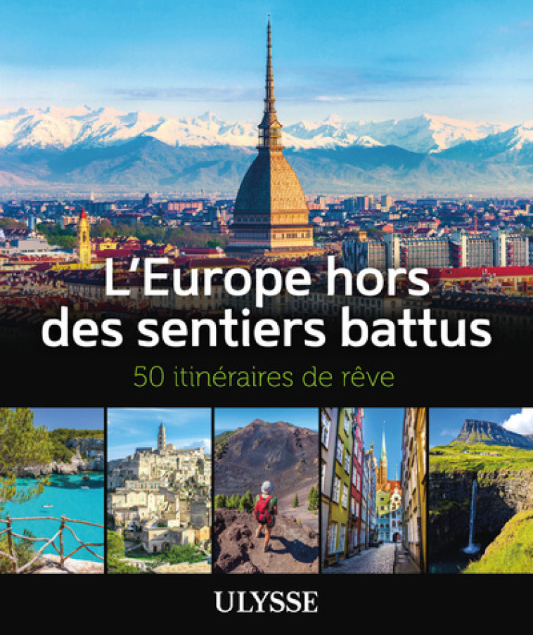 L'EUROPE HORS DES SENTIERS BATTUS - 50 ITINERAIRES DE REVE - COLLECTIF - ULYSSE