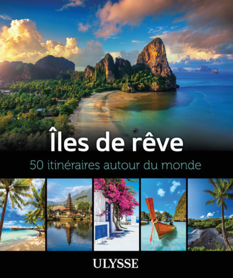 ILES DE REVE - 50 ITINERAIRES AUTOUR DU MONDE - COLLECTIF - ULYSSE