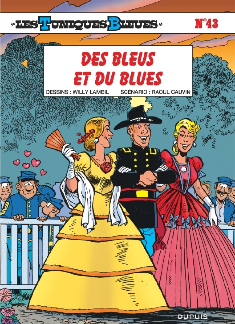 LES TUNIQUES BLEUES T43 DES BLEUS ET DU BLUES - CAUVIN/LAMBIL - DUPUIS