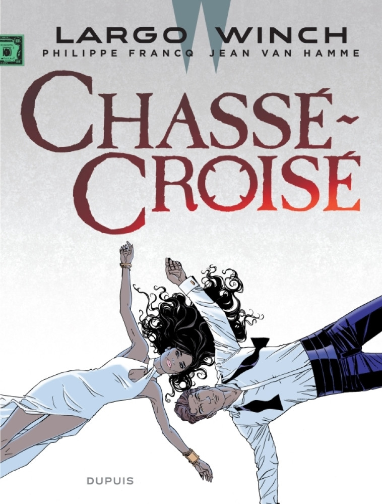 LARGO WINCH T19  CHASSE-CROISE - VAN HAMME JEAN - DUPUIS