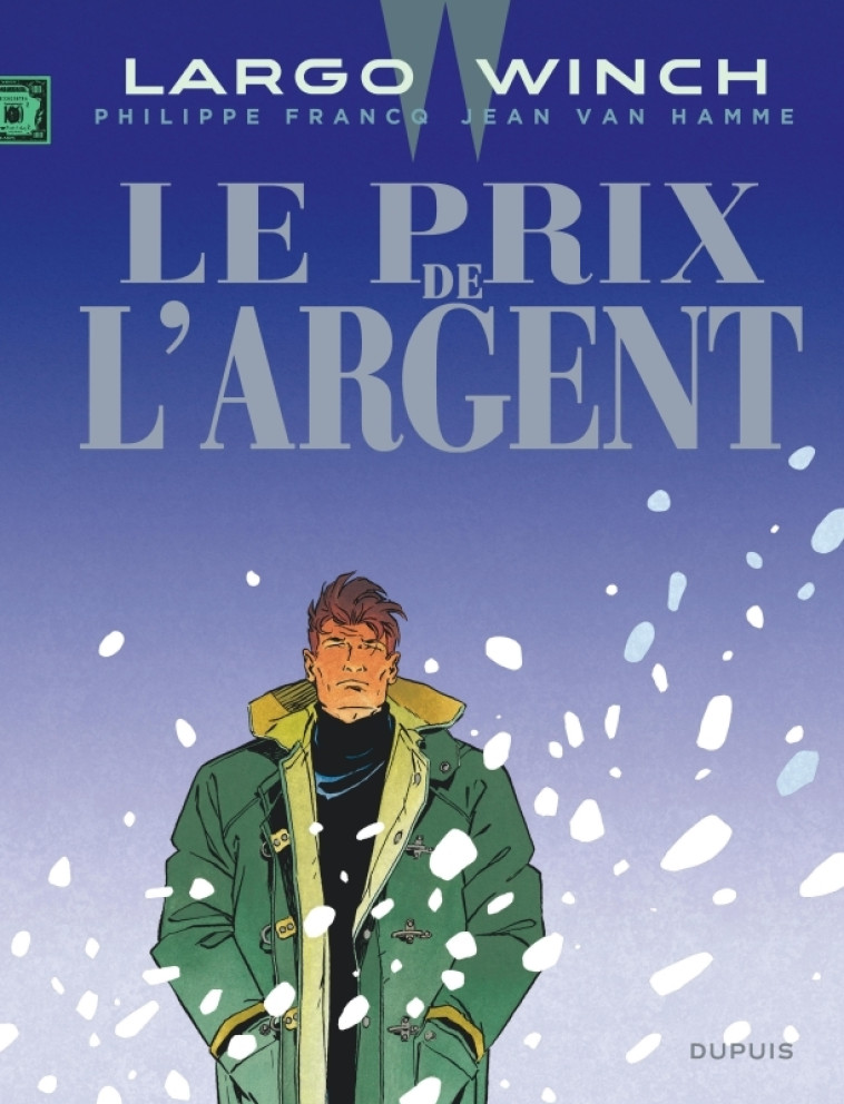 LARGO WINCH T13 LE PRIX DE L'ARGENT (GRAND FORMAT) - VAN HAMME JEAN - DUPUIS