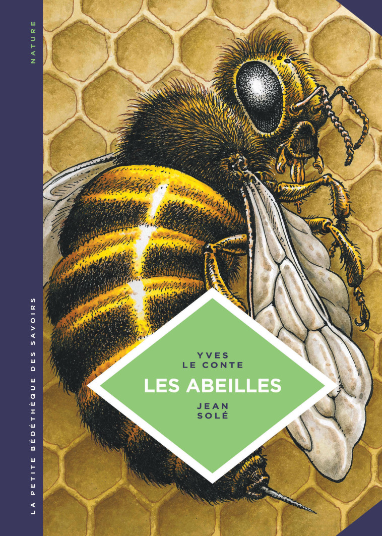 LA PETITE BEDETHEQUE SAVOIRS T20 LES ABEILLES - LE CONTE YVES - LOMBARD