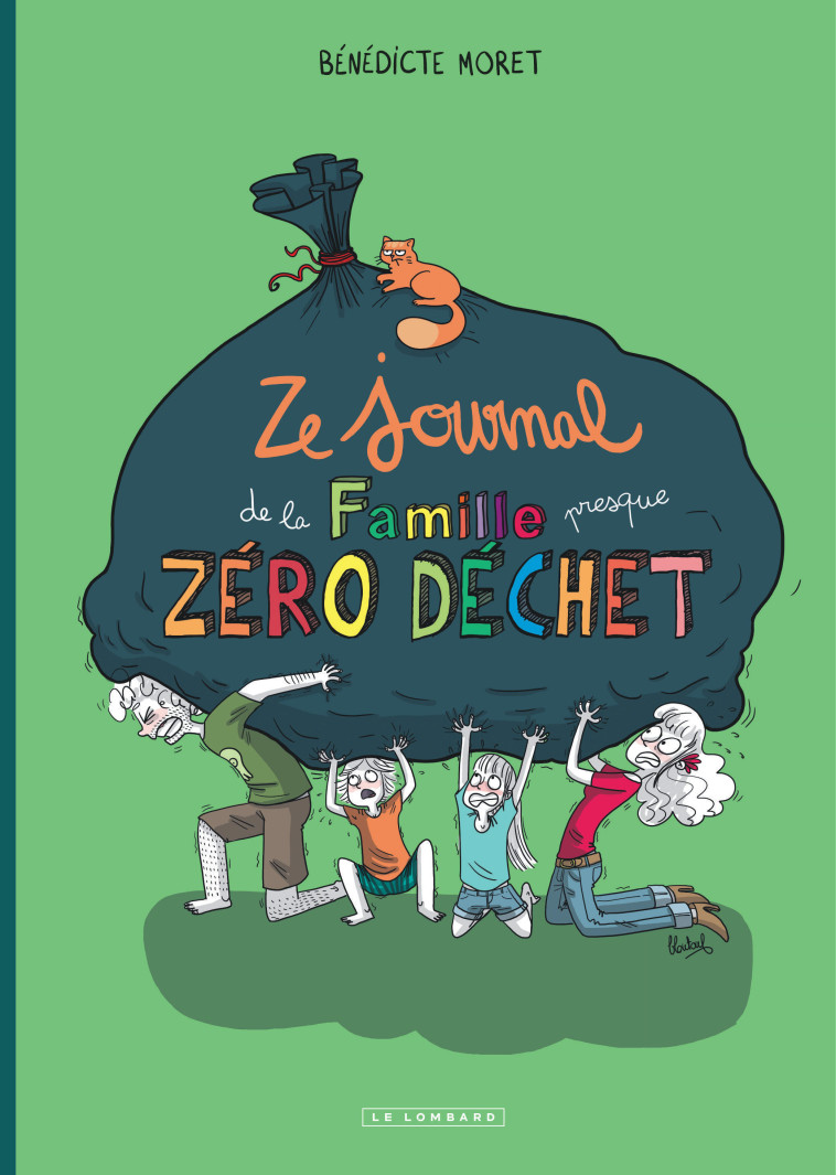 ZE JOURNAL DE LA FAMILLE (PRESQUE) ZERO DEC HET - MORET BENEDICTE - LOMBARD