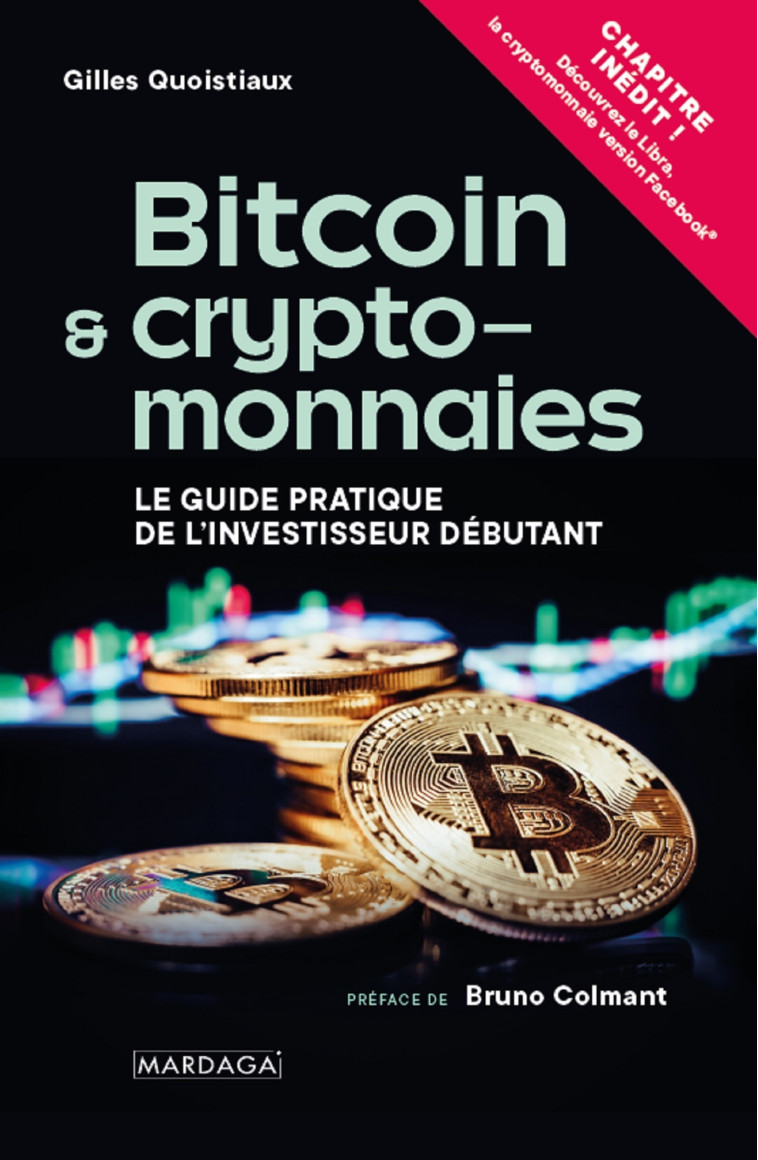 BITCOIN & CRYPTOMONNAIES NED - LE GUIDE PRA TIQUE DE L'INVESTISSEUR DEBUTANT - QUOISTIAUX GILLES - MARDAGA PIERRE