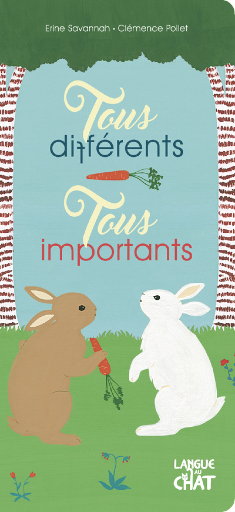 TOUS DIFFERENTS, TOUS IMPORTANTS - SAVANNAH/POLLET - LANGUE AU CHAT