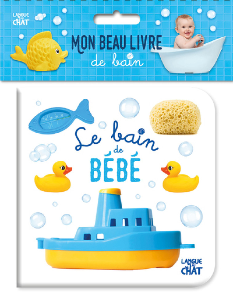 MON BEAU LIVRE DE BAIN - LE BAIN DE BEBE - COLLECTIF - LANGUE AU CHAT