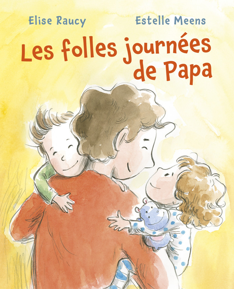 FOLLES JOURNEES DE PAPA (LES) - RAUCY/MEENS - MIJADE