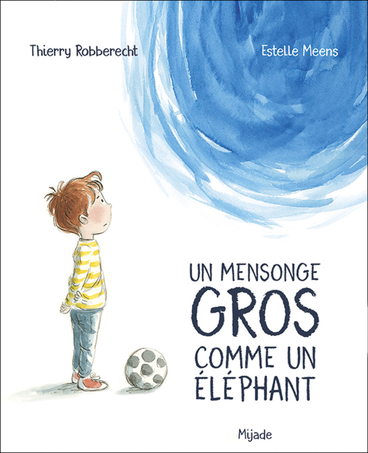 MENSONGE GROS COMME UN ELEPHANT (UN) - MEENS/ROBBERECHT - MIJADE