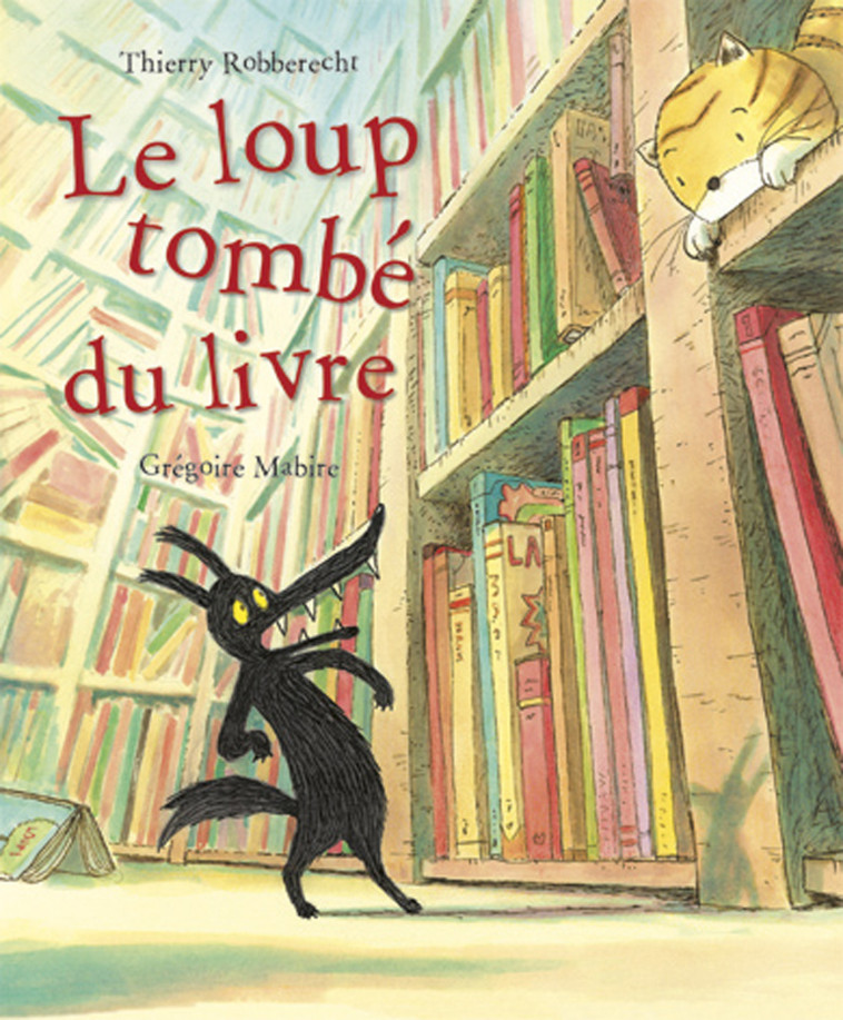 LE LOUP TOMBE DU LIVRE - ROBBERECHT/MABIRE - MIJADE