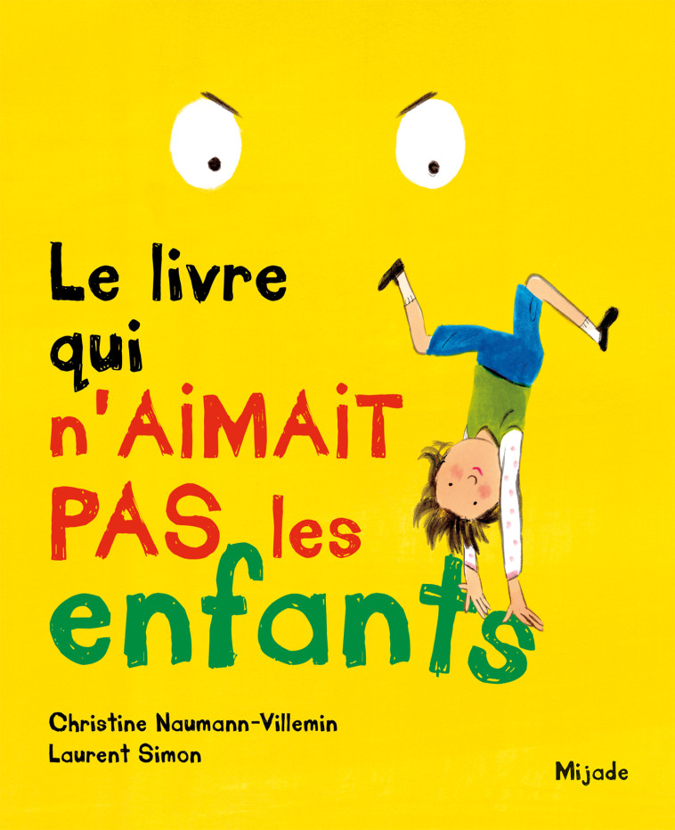 LIVRE QUI N'AIMAIT PAS LES ENFANTS (LE) - NAUMANN-VILLEMIN - MIJADE