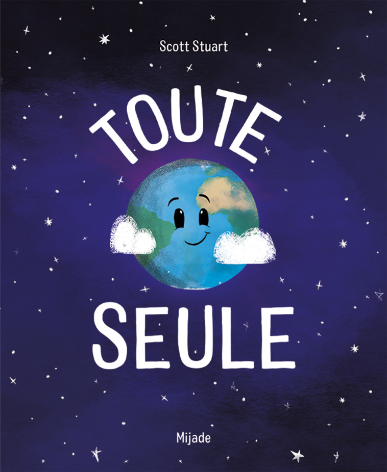 TOUTE SEULE - STUART SCOTT - MIJADE