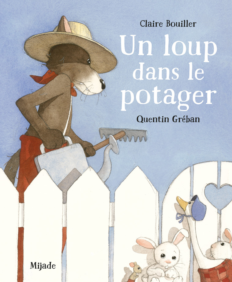 UN LOUP DANS LE POTAGER - GREBAN/BOUILLER - MIJADE