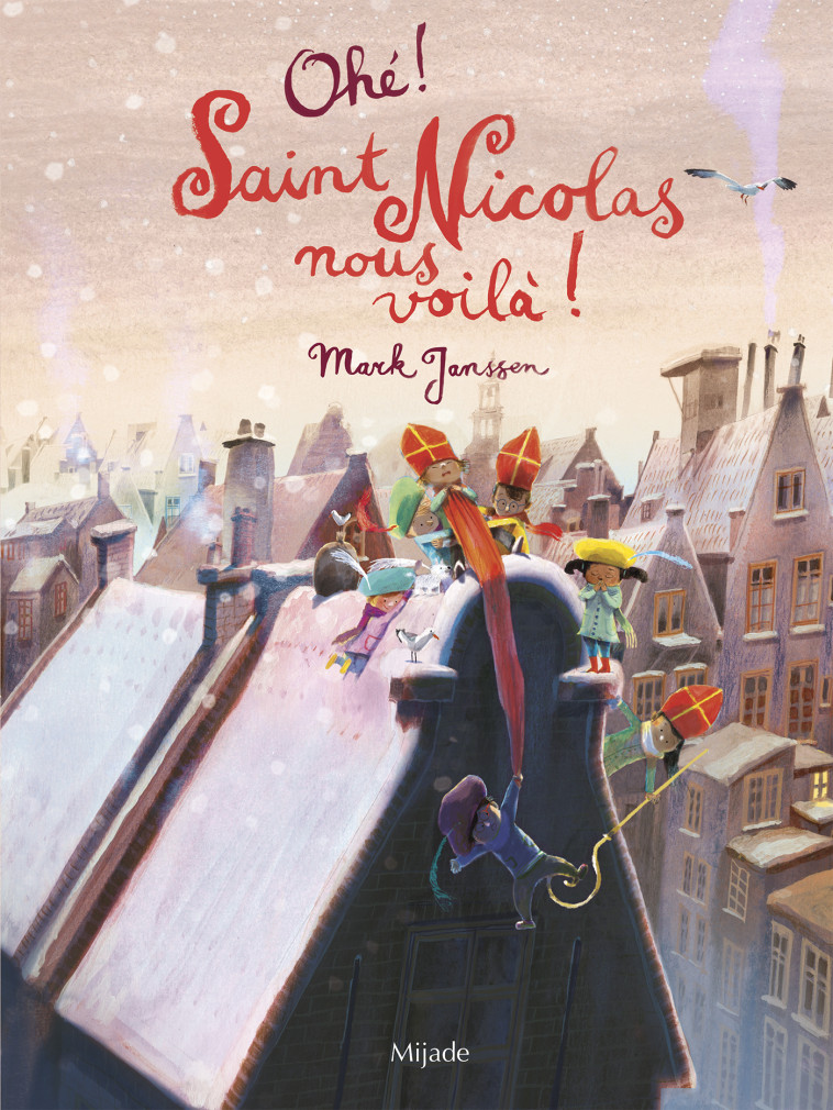 OHE !  SAINT NICOLAS NOUS VOILA - JANSSEN MARK - MIJADE