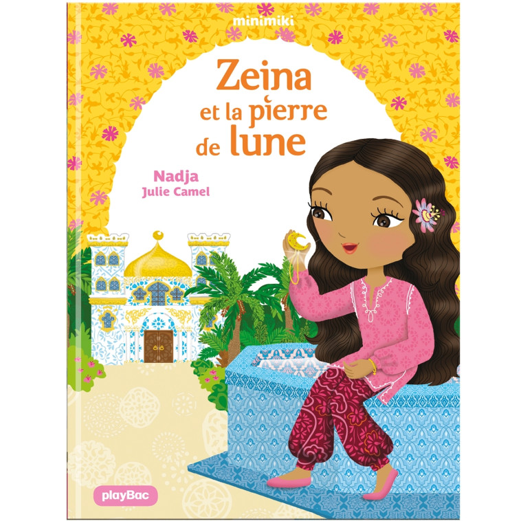 ZEINA ET LA PIERRE DE LUNE - NADJA/CAMEL - PLAY BAC