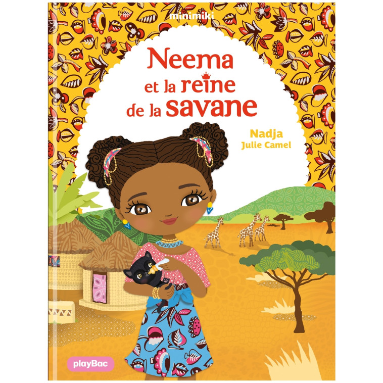 NEEMA ET LA REINE DE LA SAVANE - NADJA/CAMEL - PLAY BAC